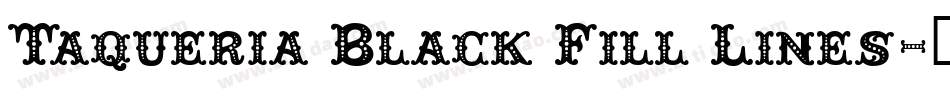 Taqueria Black Fill Lines字体转换